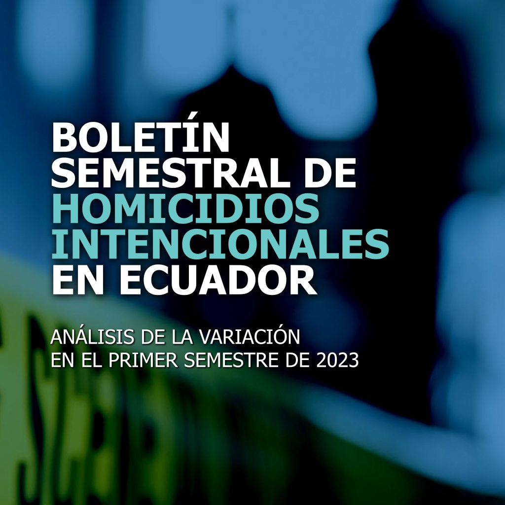 Boletín semestral de homicidios intencionales en Ecuador